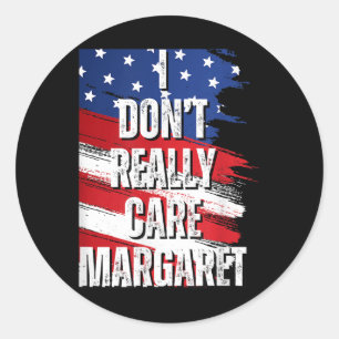 Jag tar inte Verkligen Margaret Funny Jd Vance Mem Runt Klistermärke