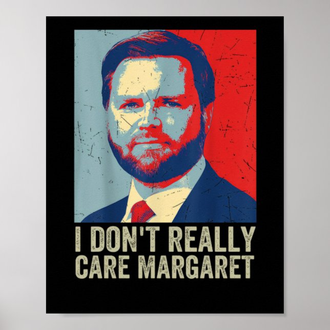 Jag tar inte Verkligen Margaret Jd Vance Say Poster (Framsidan)