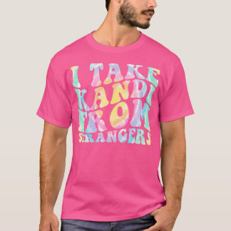 Jag tar Kandi från Strangers.. - Lusnyt Rave Edm T Shirt