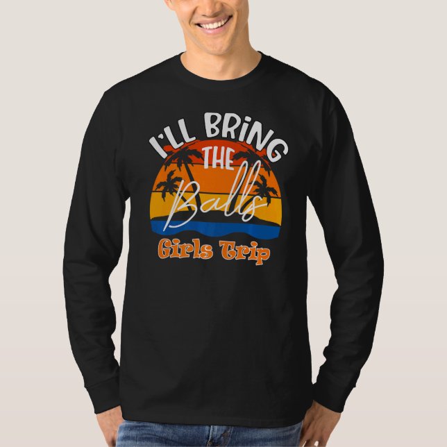 Jag tar med Bollar Girls Resa T Shirt (Framsida)