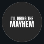 Jag tar med Mayhem Sarcastic till Marskalkar Runt Klistermärke<br><div class="desc">Jag tar med Mayhem Sarcastic till Marskalkar</div>