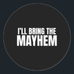 Jag tar med Mayhem Sarcastic till Marskalkar Runt Klistermärke<br><div class="desc">Jag tar med Mayhem Sarcastic till Marskalkar</div>