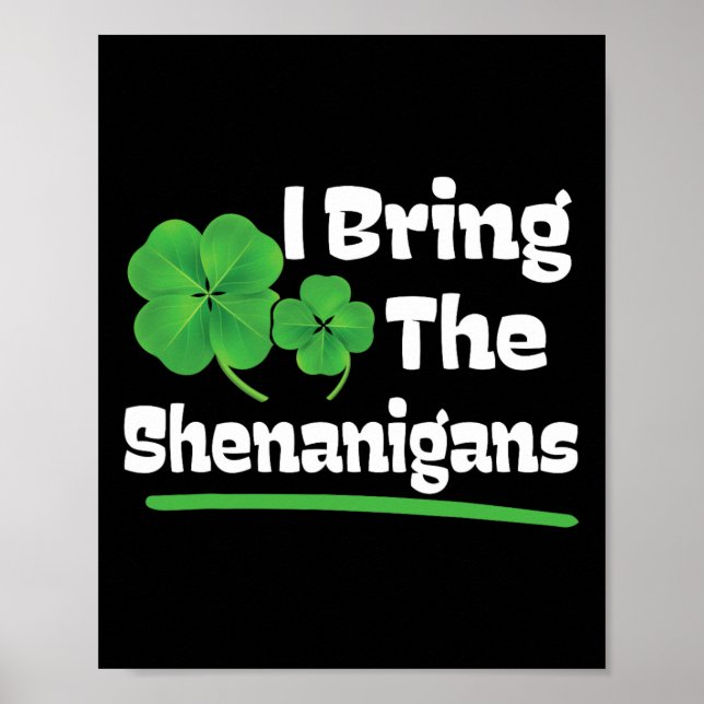 Jag tar med mig Shenanigans St patricks day Poster (Framsidan)