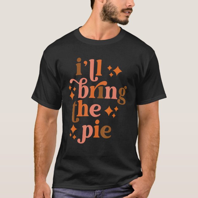 Jag tar med Paj-Thanksgivingen Matchande Fam T Shirt (Framsida)