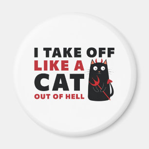Jag tar mig som en katt ut ur helvetet magnet