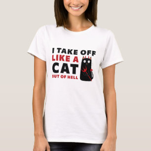 Jag tar mig som en katt ut ur helvetet t shirt
