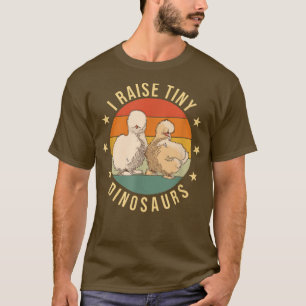 Jag tar upp små dinosaurier Farmer Chicken Silkie T Shirt