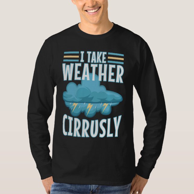 Jag tar väder Cirrusly 3 T Shirt (Framsida)