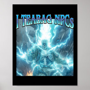 Jag Teabag Npcs - Rolig Spelande Hård Skelett Spel Poster