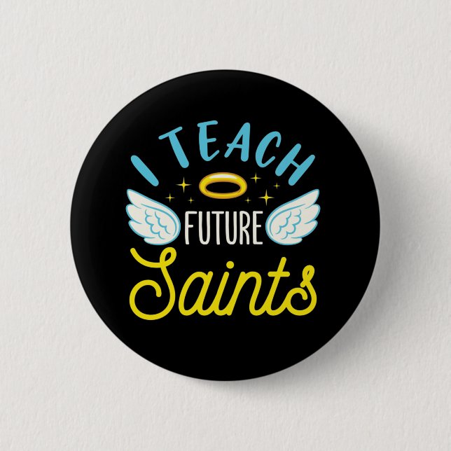 Jag Teach Future Saints Catholacher Parochial Knapp (Framsida)