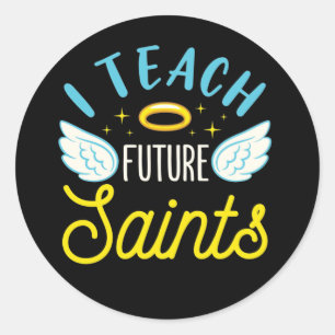 Jag Teach Future Saints Catholacher Parochial Runt Klistermärke