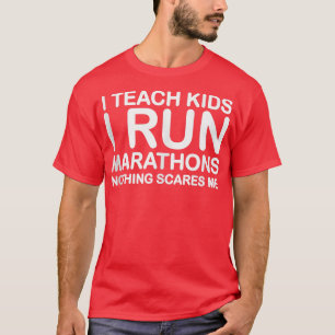 Jag Teach Kids I Springa Marathons som kör gåvan f T Shirt