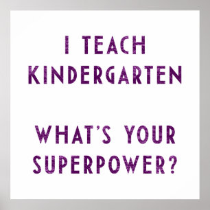 Jag Teach Kindergarten, vad är din supermakt? Poster