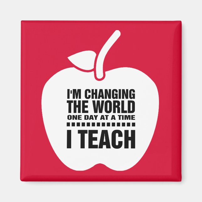 Jag Teach. Lära citat | Apple Gift Magnets Magnet (Framsidan)