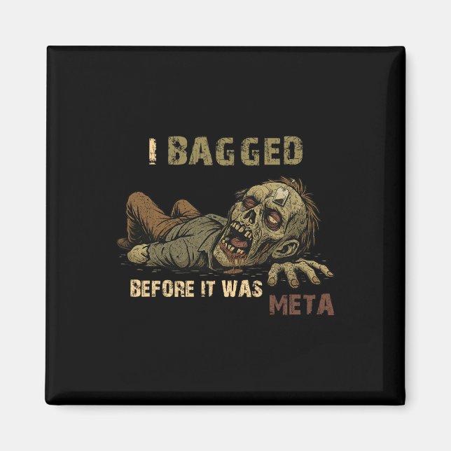 Jag teade innan det var meta - Rolig teabag zombie Magnet (Framsidan)