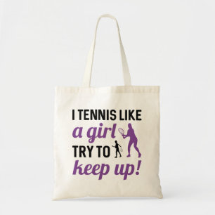 Jag tennis som en tjej försöker Behålla upp Tygkasse