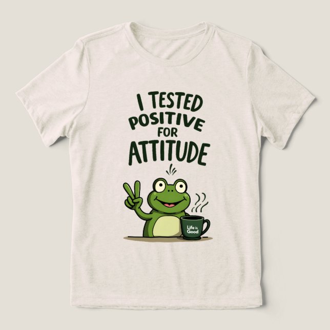 Jag Testade Positivt för Attityd Rolig Frosk Kaffe T Shirt (Design Framsida)
