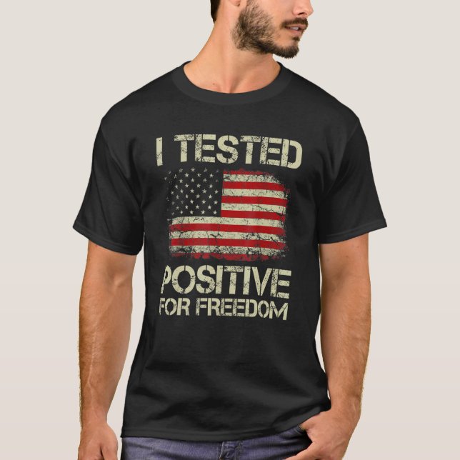 Jag testade positivt för ett fritt medicinskt stöd t shirt (Framsida)