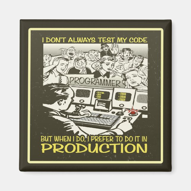 Jag testar inte alltid min kod magnet (Framsidan)