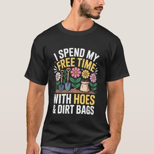 Jag tillbringar min fritid med hackor och smutsiga t shirt (Framsida)