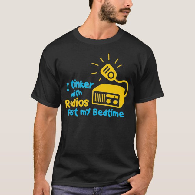 Jag Tinker med radion... T Shirt (Framsida)