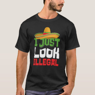 Jag tittar bara på den illegala Cinco De Mayo Flag T Shirt