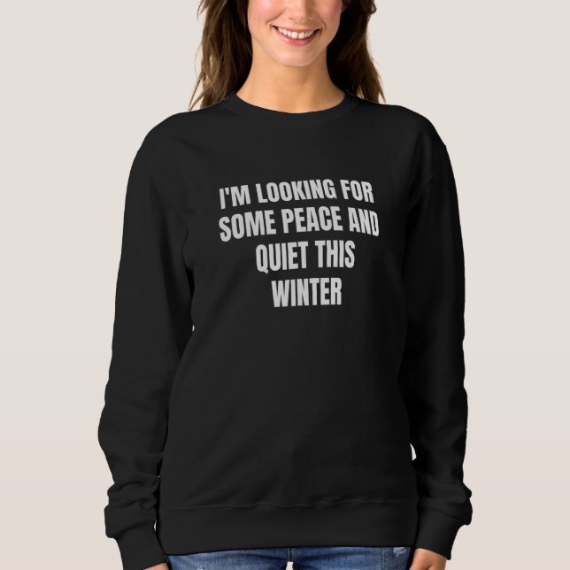 Jag Tittar för fred och tyst den här vintern T Shirt (Framsida)