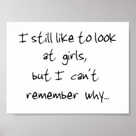 Jag tittar fortfarande på flicktryck poster