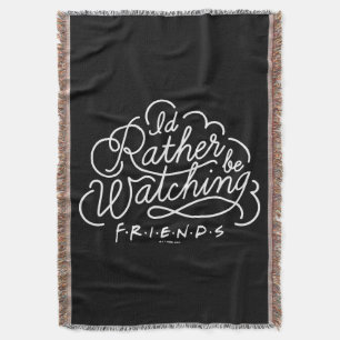 Jag tittar hellre på FRIENDS™-skript Filt