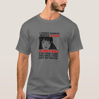 Jag tittar inte alltid på Anime Japans anime Art G T Shirt