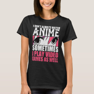 Jag tittar inte alltid på när jag spelar videospel t shirt