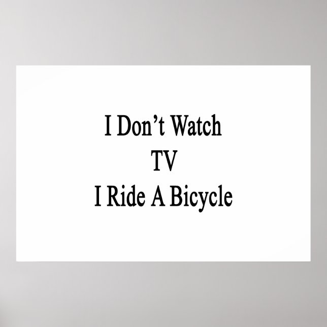 Jag tittar inte på TV I Ride A Bicycle Poster (Framsidan)