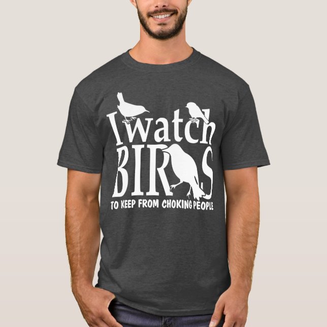 Jag tittar på fåglar till Behållan från att välja  T Shirt (Framsida)