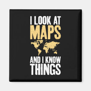 Jag tittar på kartor och jag vet saker Lärare Geog Magnet