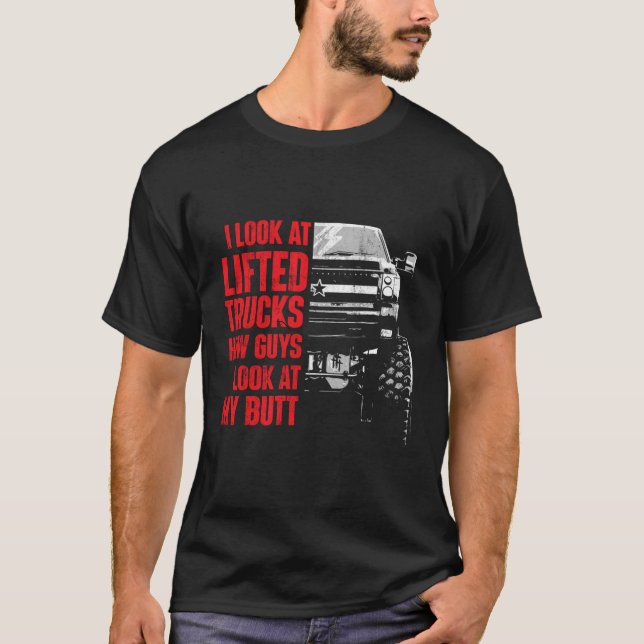 Jag tittar på lyft Lastbilar hur killar ser på min T Shirt (Framsida)