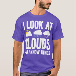 Jag tittar på molnen och jag känner Sak Funny Mete T Shirt