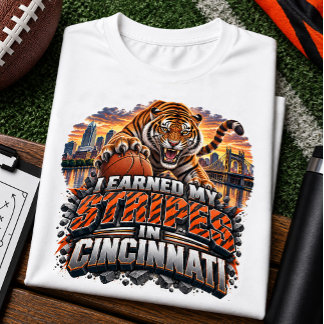 Jag Tjänade Mina Ränder i Cincinnati Football Fan T Shirt