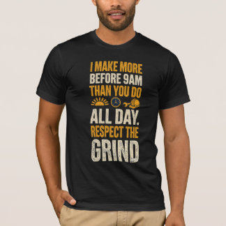 Jag tjänar mer från 9 till 5 än du gör t shirt