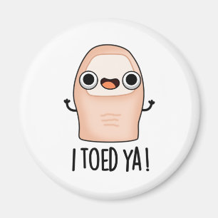 Jag Toed Ya Funny Big Toe Pun Magnet