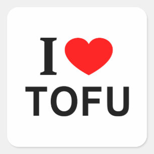 Jag ❤️ TOFU JAG ÄLSKAR TOFU JAG ÄLSKAR TOFU Fyrkantigt Klistermärke