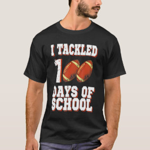 Jag tog 100 dagar i skolfotboll 100 dagar i bo t shirt