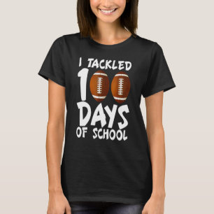 Jag tog 100 dagar med skolfotboll 100 dagar B T Shirt