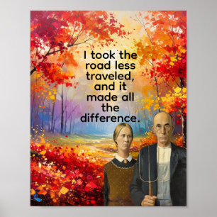 Jag tog den väg som färre vandrat, poster