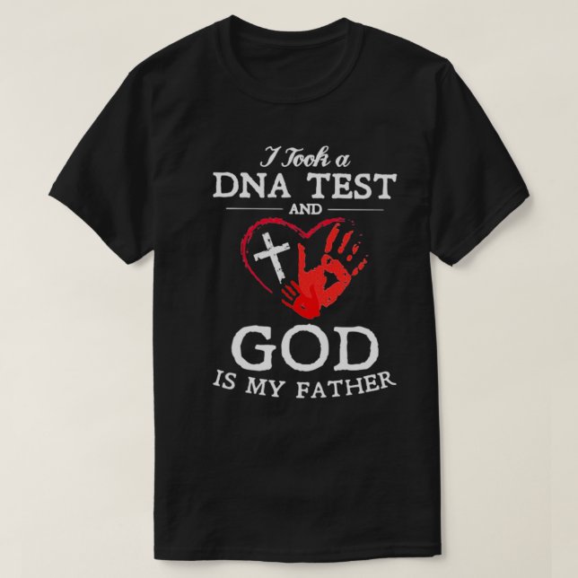 Jag tog DNA-test och Gud är min Far kristen T Shirt (Design framsida)