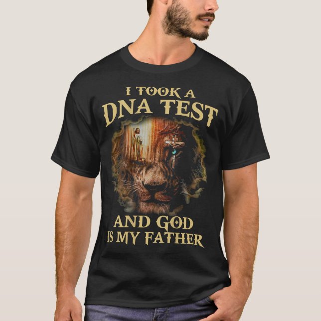 Jag tog DNA-test och Gud är min Far Lejona Kristus T Shirt (Framsida)