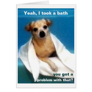Jag tog en bath. hälsningskort