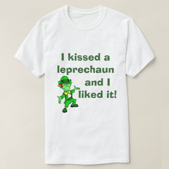 Jag tog en Leprechaun och jag gillade den T Shirt (Design framsida)
