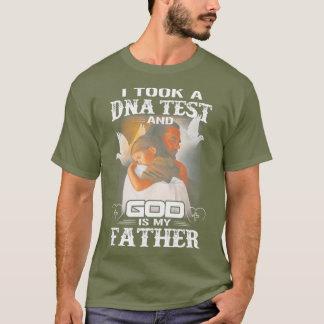 JAG TOG ETT DNA-TEST OCH GOD ÄR MY FAR T SHIRT