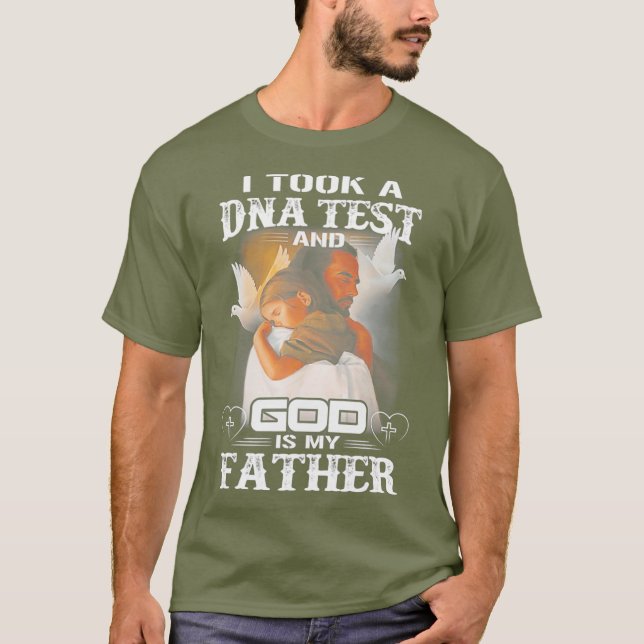 JAG TOG ETT DNA-TEST OCH GOD ÄR MY FAR T SHIRT (Framsida)