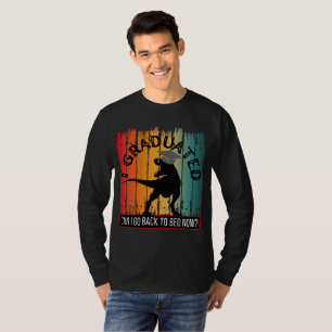 jag tog examen kan jag gå tillbaka till sön nu? T- T Shirt